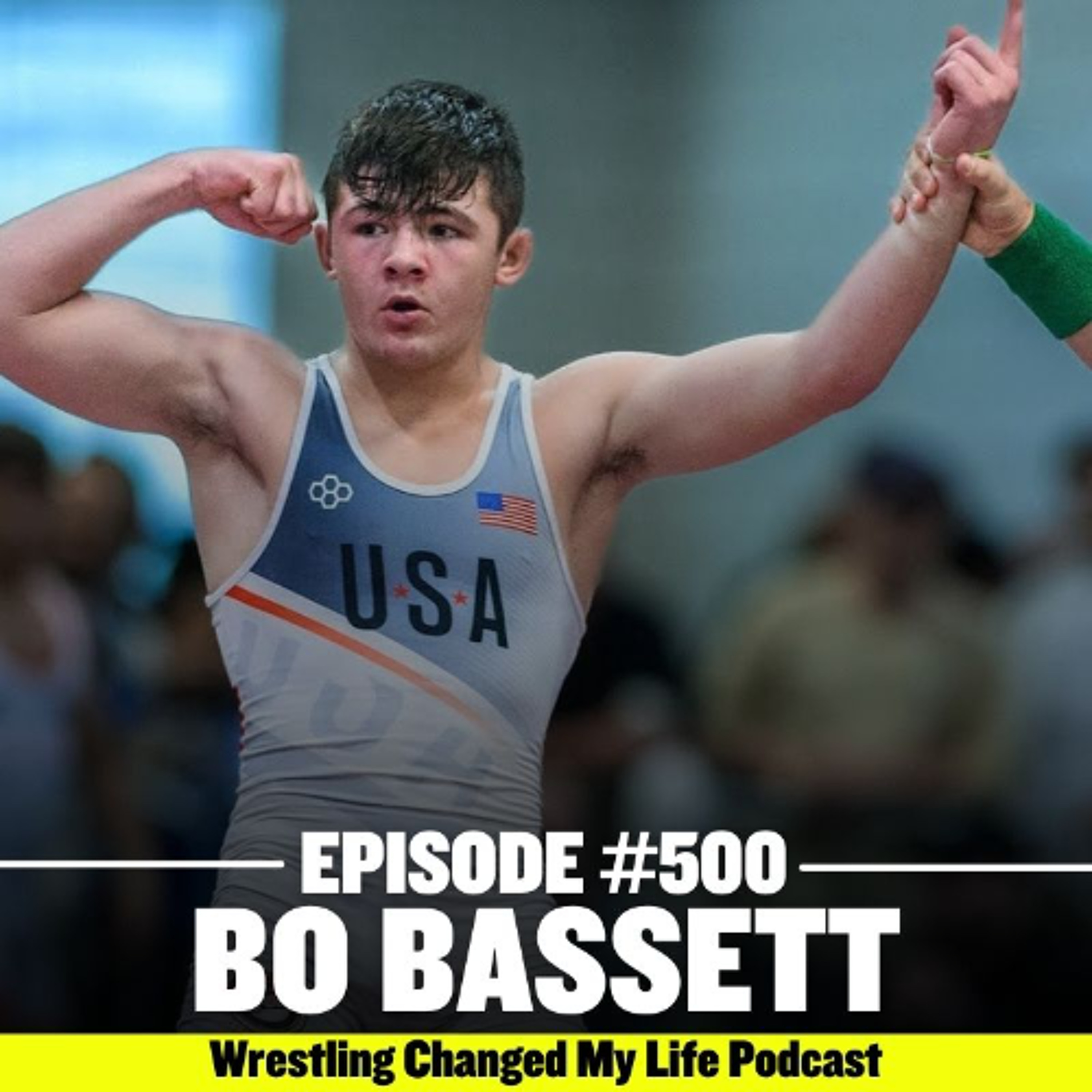cover of episode #500 Bo Bassett - U17 World Champ, U20 Bronze, 3x Super 32 Champion