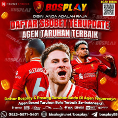 DAFTAR BOSPLAY AGEN RESMI | TARUHAN BOLA |TERBAIK TERPERCAYA |SE -INDONESIA