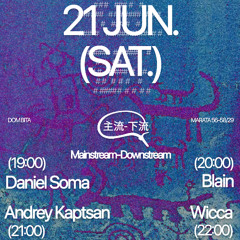 Daniel Soma | Kivach Radio x Mainstream Downstream | 21.06.2025