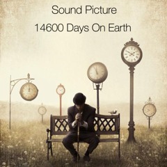 14600 Days On Earth