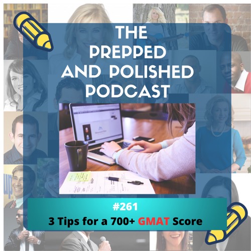 Tutoring Tips: Three Tips for a 700+ GMAT Score