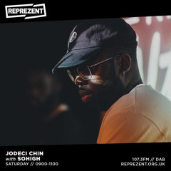 Reprezent Radio 'Jodeci Chin' Guest Mix