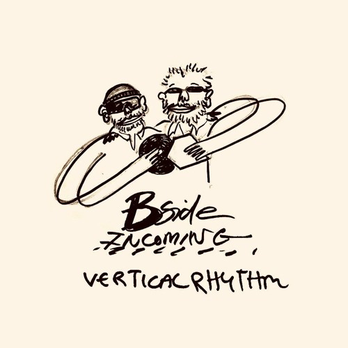 Bside Incoming: Vertical Rhythm