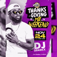 Dj Sparkx Hot 97 (Clean) No Commercials - Thanksgiving Mix November 2023