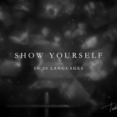 Show Yourself (From "Frozen 2") [In 20 Languages]
