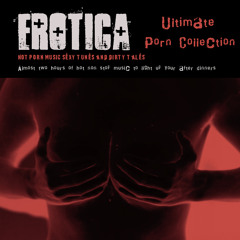 Stream Ibiza Del Mar | Listen to Erotica Ultimate Porn Collection ...