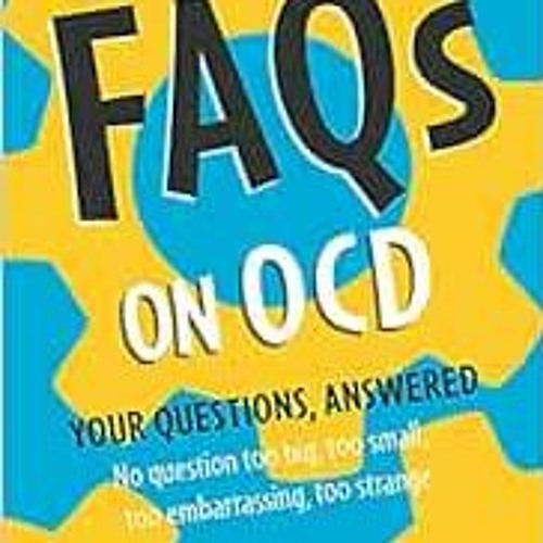 [Download] EPUB 💔 FAQs on OCD by Ashley Fulwood,Zoe Wilson EBOOK EPUB KINDLE PDF