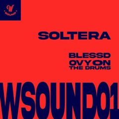100. Blessd x Westcol x Ovy On The Drums - W Sound 01 'Soltera' [DJ Wos] (05 vrs)