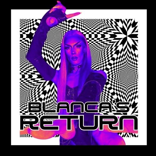 Blanca's Return