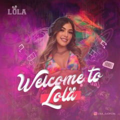WELCOME TO LOLA DJ