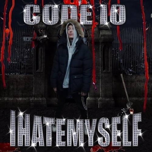 CODE10 — I HATE MYSELF PT.I Mixtape (2019)