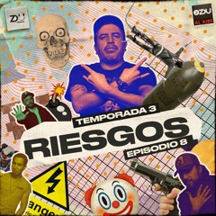 ZDU AL AIRE T3 EP 8 - RIESGOS