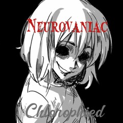 Neurovaniac | break my heart - Chlorophied