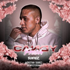 Candy Fresh Suarez Dj set