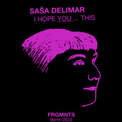 Saša Delimar - I hope you ... this