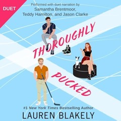 FREE Audiobook 🎧 : Thoroughly Pucked (My Hockey Romance 3), By Lauren Blakely