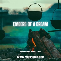 Embers Of A Dream (Cinematic Emotional Orchestral )