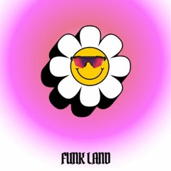 Funk Land (FREE DL)