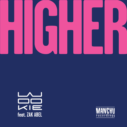 Higher (Radio Edit) [feat. Zak Abel]