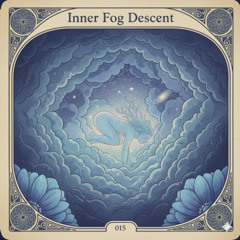 Inner Fog Descent