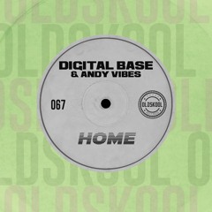 Digital Base & Andy Vibes -  Home