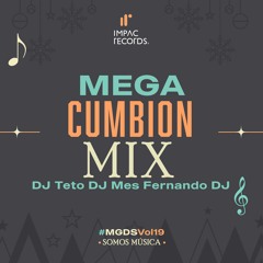 Mega Cumbion Mix Vol1 by DJ Teto DJ Mes ft Fernando DJ IR