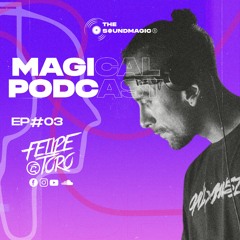 Magical Podcast - Felipe Toro