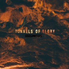 Tunnels Of Glory