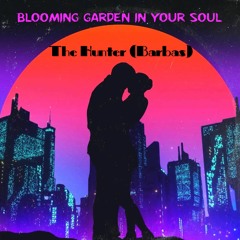 Blooming Garden In Your Soul