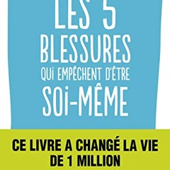 Télécharger Les 5 Blessures qui empêchent d'être soi-même PDF - KINDLE - EPUB - MOBI - l9tFSrkrgv