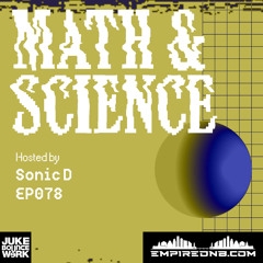 Math & Science Ep. 078