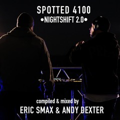 SPOTTED 4100DU - NIGHTSHIFT SESSION CHAPTER 2.0