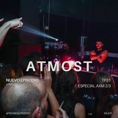 TP31 - ATMOST | @TECHSOULPODCAST