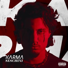 SESCHINI - KARMA
