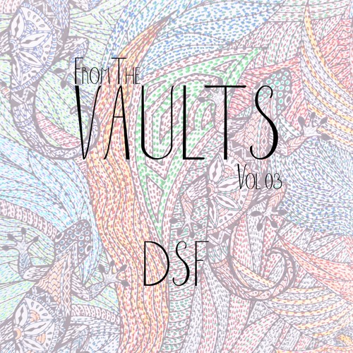 DSF : From The VAULTS Vol. 3