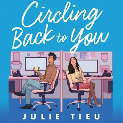 CIRCLING BACK TO YOU by Julie Tieu