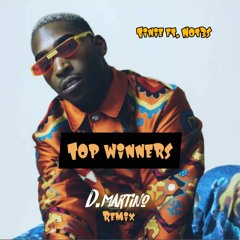 TOP WINNERS - NOT3S - DMARTINO REMIX (FREE DOWNLOAD)