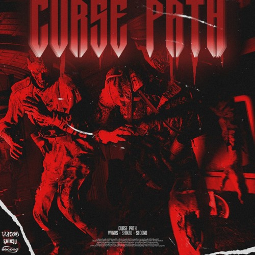 CURSE PATH (w/ shinzu & second)
