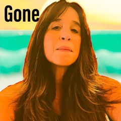 Gone