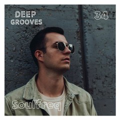 Deep Grooves Podcast #34 - Soulfreq