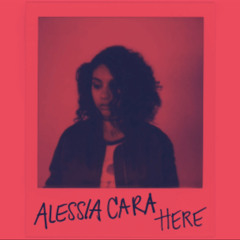 Alessia Cara - Here (EVO remix Final)