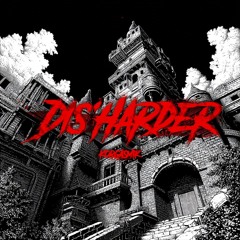 DIS'HARDER (HARDSTYLE REVERSE 150bpm)
