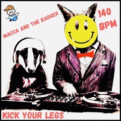 Macca and the badger kick your legs