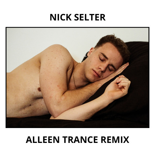 Nick Selter - Alleen Trance Remix