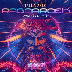 Talla 2XLC - Ragnaroek (Zyrus 7 Remix)