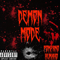 Demon Mode - Pompano Hunxho (official audio)