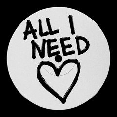 ALL I NEED