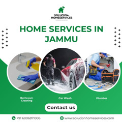Trusted Home Services in Jammu for Your Everyday Needs