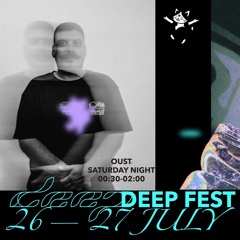 OUST- For “Deep Fest 2025” Honest Electronics