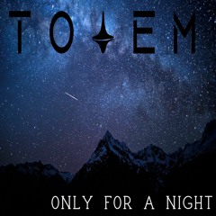 TOTEM - Only For A Night (Extended Mix)
